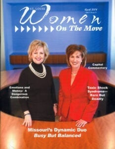 St. Louis Women On The Move Missouri’s Dynamic Duo Busy But Balanced magazine cover